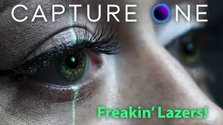Capture One - Let's make some Freakin' Lazers! [Tutorial]