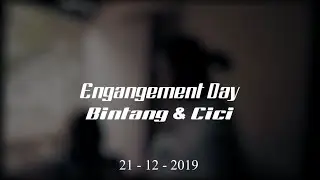 Engagement Day - Bintang & Cici (21.12.2019)