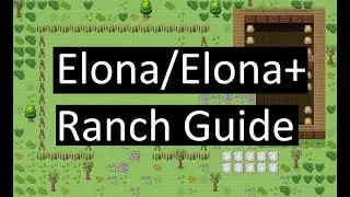 [Elona/Elona+] Ranch Guide