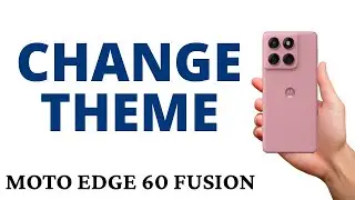 How to CHANGE the THEME on the MOTO EDGE 60 FUSION!