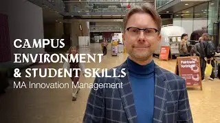 MA Innovation Management: Campus Environment and Student Skills