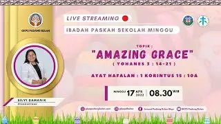 Paskah Sekolah Minggu | Silvi Damanik | Minggu, 17 April2022 | 08.30 WIB | GKPS Padang Bulan