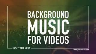 Uplifting Pop Rock Background Music - GerryMusic.com