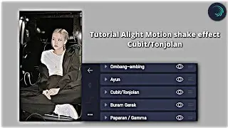 Tutorial shake effect Cubit/Tonjolan Alight Motion