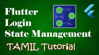 Flutter Login State Management: How to Maintain User Login State Tamil Tutorial | Dilip Coder"