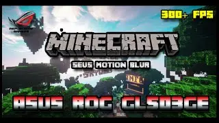 Minecraft SEUS Motion Blur Shaders on ASUS ROG GL503GE GTX 1050 TI | Chill Hypixel Montage
