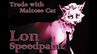Lon Cat speedpaint || trade with Maltose Cat