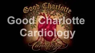 Good Charlotte - Cardiology (Acoustic) with Lyrics