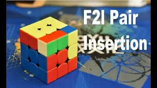 The most precise tutorial on F2L pair insertion | F2L Tips and Tricks #1