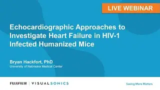 Dec 2021: Echocardiographic Approaches to Investigate Heart Failure in HIV-1 Infected Humanized Mice