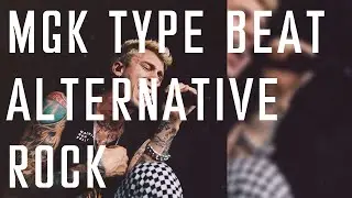 [FREE] MGK x Alternative x Pop Punk Type Beat