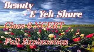 Beauty | Class 6 | NCERT | Honey suckle |