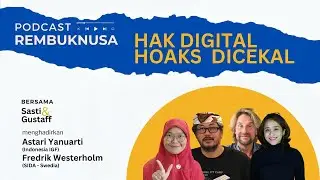 Hak Digital Hoaks Dicekal #Podcast #RembukNusa