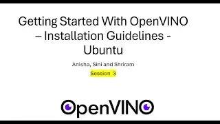 3. Getting Started with OpenVINO - Installation in UBUNTU