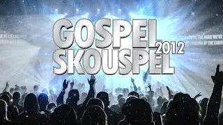 Gospel Skouspel '12 Trailer