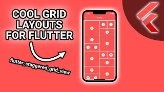 Flutter - Cool Grid Layouts For Your App  (flutter_staggered_grid_view) 