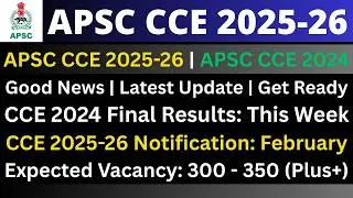 APSC CCE 2025-26: Notification | APSC CCE 2024: Final Results