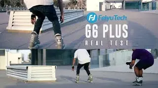 FeiyuTech G6 Plus gimbal + sony a6500 / Footage / lens kit 16mm / test / sport