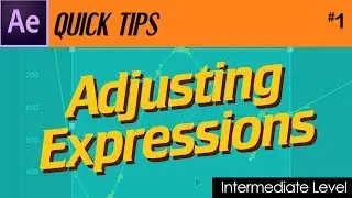 After Effects Quick Tip Tutorial Adjusting Expressions
