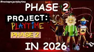 project Playtime phase 2 in 2026 is truely something...