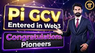 Pi GCV Entered in Web3 | Pi Coin GCV News | Pi Network GCV News | Albarizon Crypto