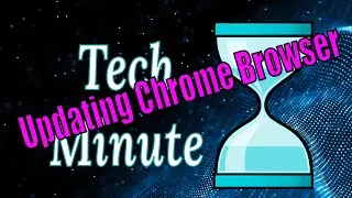 Update Your Chrome Browser