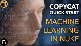 CopyCat Quick Start | Machine Learning in Nuke