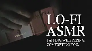 Lo-Fi ASMR  - Tapping, Soft scratching, Personal attention ✨Comforting you✨ WHISPERING