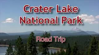 Crater Lake Road Trip