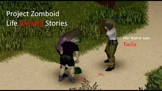 Project Zomboid Fatal Beginner Mistakes - SHORT Life Stories - Twila