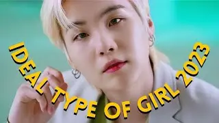 BTS SUGA Ideal Type Of Girl 2023 UPDATE! (Skinship, Ideal date, Marriage & MORE)