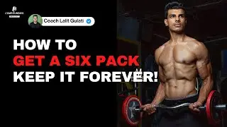 How to Lose Weight FOREVER: Beginner's Guide (4K) | Coach Lalit Gulati | CP 02