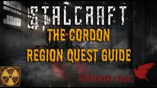 STALCRAFT - Stalker Faction The Cordon Quest Guide (Nevermore Guides)