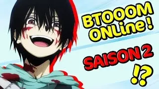 BTOOOM SAISON 2 + BTOOOM Online !