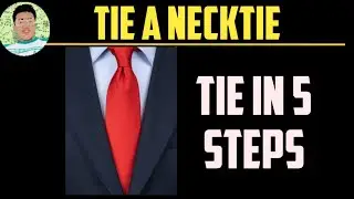 How to TIE a NECKTIE in 5 Steps Only
