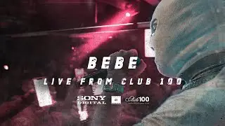 Devito - Bebe | Live from Club 100 | 2022 (4K)