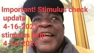 Important! Stimulus check update 4-16-2021 | stimulus help 4-16-2021