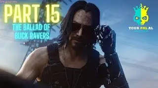 The Ballad of Buck Ravers - Cyberpunk 2077