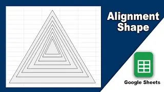 How to Align and Arrange Shape using Google Sheets