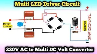 How to Make 220V AC to 3v,6v,12v,24v,48v,60v,98v,110v,120v DC LED Light driver Multi Converter