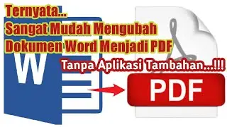 Cara Mengubah Dokumen Word Ke PDF Tanpa Aplikasi Tambahan 