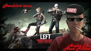 Auto Ngakak - Left to Survive Indonesia (Android Gameplay)