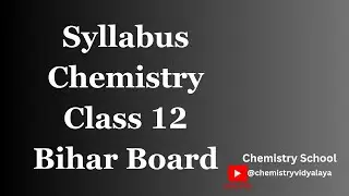 Chemistry Syllabus Class 12 Bihar Board