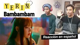 YERIN - Bambambam / REACCIÓN EN ESPAÑOL