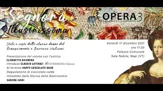 SEGNORA ILLUSTRISSIMA-  Elisabetta Gnignera presenta la sua più recente opera