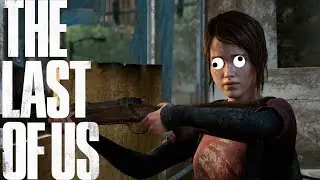 (Перезалив из ВК) The Last of Us #9 | (не)Меткая Элли! [Прохождение]