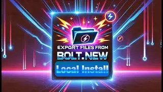 Export Files from Bolt.new Local Install