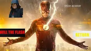 will the flash return/explained