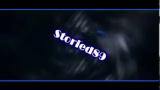 Intro by Storied89
