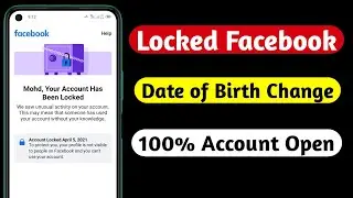 Locked facebook account (DOB) Date of birth change || how to unlocked locked facebook account solved